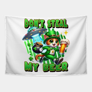 don't steal my beer st patrick's day funny ufo Tapestry