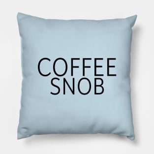 Coffee Snob Pillow