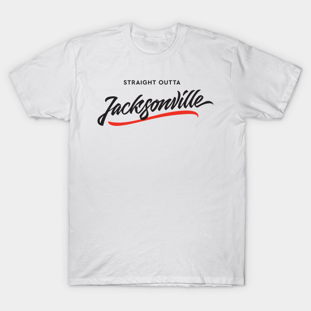 Sraight Outta Jacksonville Jacksonville T Shirt Teepublic