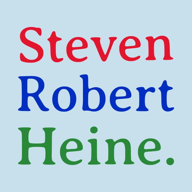 Steven Robert Hein. by Teeseshirts
