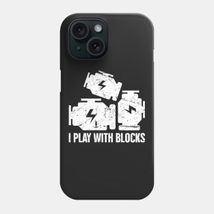 I Play With Blocks Phone Case