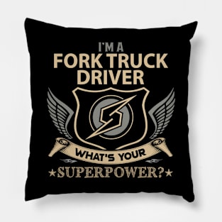 Fork Truck Driver T Shirt - Superpower Gift Item Tee Pillow