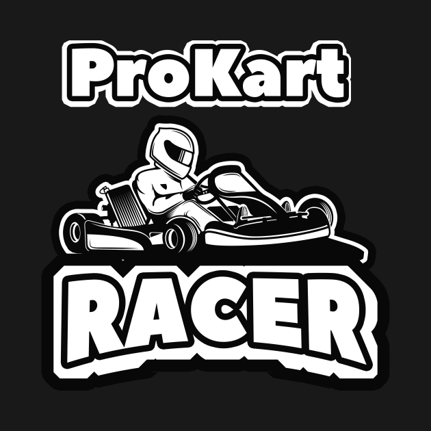 Prokart Racer Gokart by Foxxy Merch