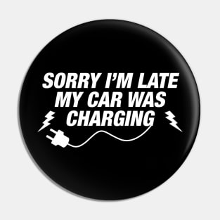 Funny EV Owner Gift - Electric Car Charging - EV Car Owner Pin