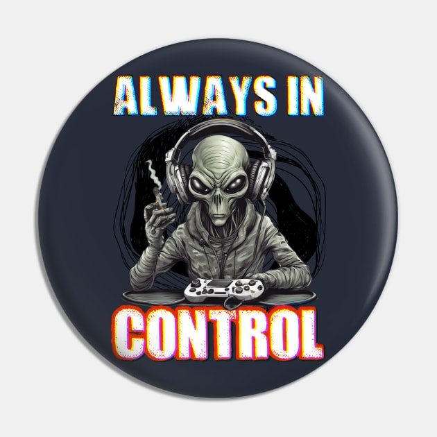 Gamer alien always in control Pin by Fadedstar