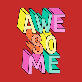 fun Awesome 3D Colorful Typography T-Shirt