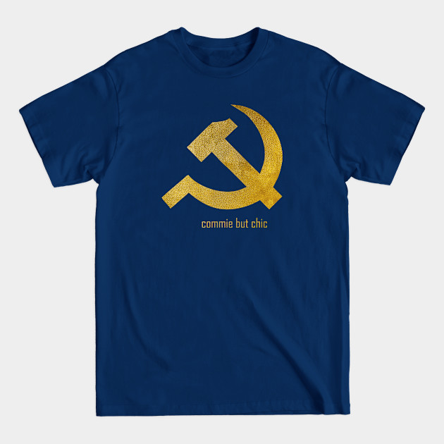 Commie But Chic Hammer and Sickle - Communist Symbol - T-Shirt