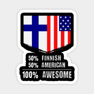 50% Finnish 50% American 100% Awesome Immigrant Magnet