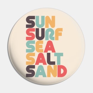 Retro Sun Surf Sea Salt Sand Typography Pin