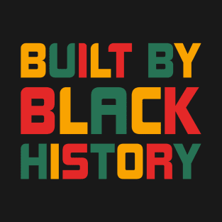 Built By Black History 2021 T-Shirt