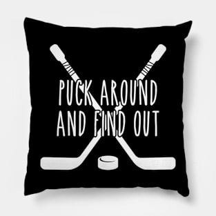 Puck Around and Find Out White Pillow