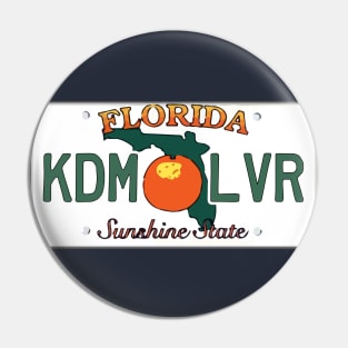 Florida KDM Lover Pin