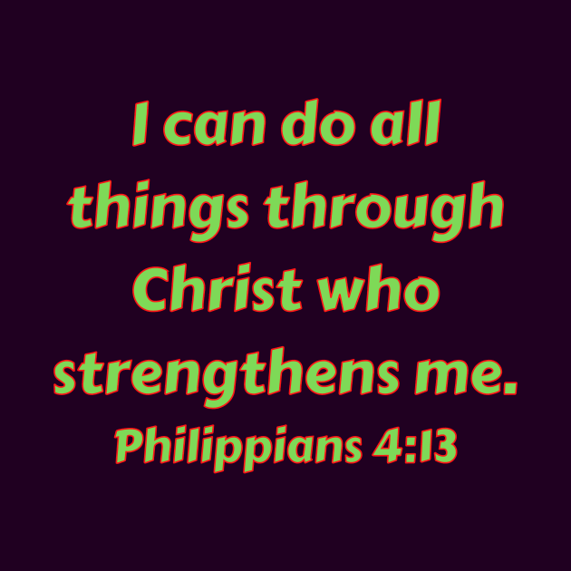 Bible Verse Philippians 4:13 by Prayingwarrior