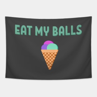 Eat my balls Tapestry