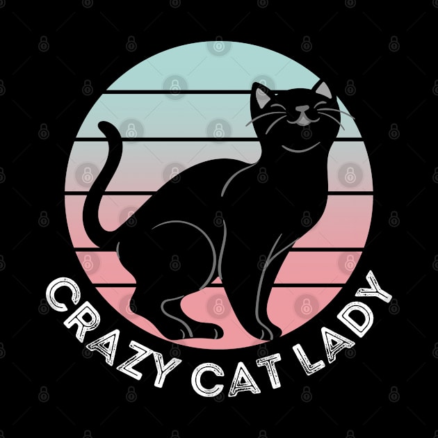 Crazy Cat Lady, Cat Merch Design by Hifzhan Graphics