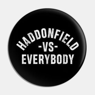 Haddonefield VS Everybody Pin