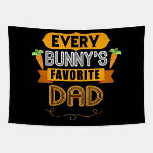 MENS EVERY BUNNYS FAVORITE DAD SHIRT CUTE EASTER GIFT Tapestry