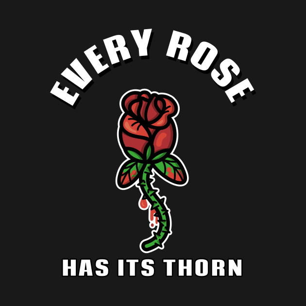 Bleeding Rose Stem Every Rose has its Thorn Love Valentine Anti Valentines by TV Dinners