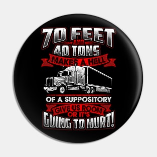 Funny Truck Driver Shirt Trucker Give Us Room Suppository Pin