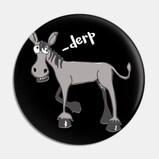 Derp Donkey Pin