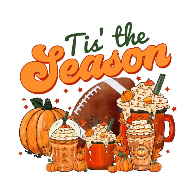 Tis The Season Latte Pumpkin Spice Weather Fall Thanksgiving by AimArtStudio