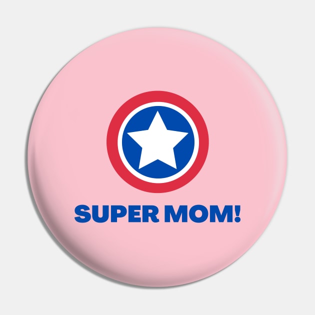 Super Mom - New Mom Gifts Pin by Room Thirty Four