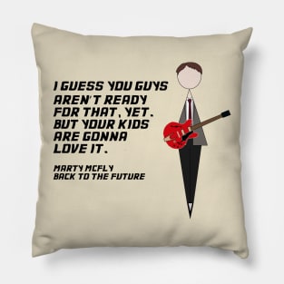 Your Kids Are Gonna Love It Pillow