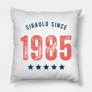 Siraulo since 1985 Pillow