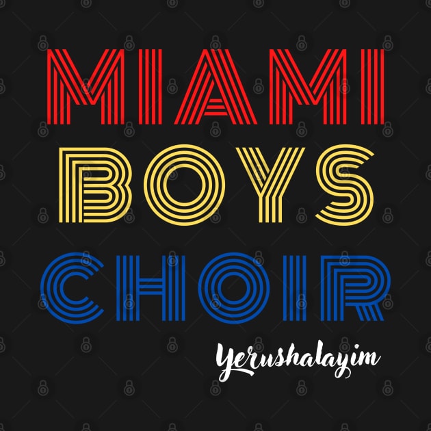 Maimi Boys Choir - Yerushalaim by Upper East Side