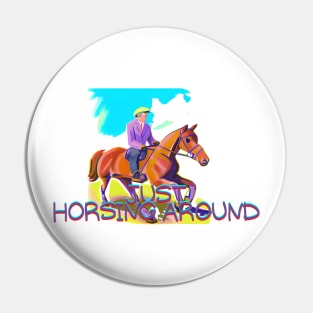 horsing around Pin