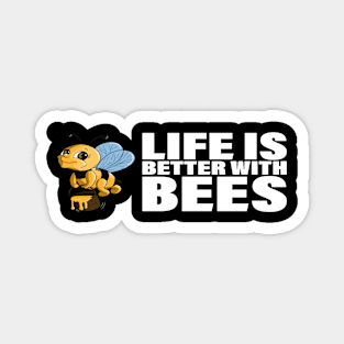 Life Is Better With Bees-Beekeeper Gift Magnet