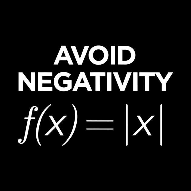 Avoid Negativity Math Equation Funny Math Teacher by agustinbosman