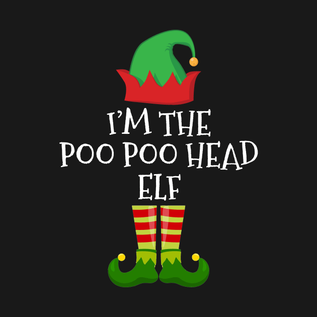 I am Poo Poo Head Elf Funny  Family Christmas by TeeAaron