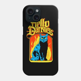 Hello Darkness - Black Cat Phone Case
