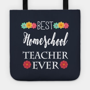 Best Homeschool Teacher Ever Tote