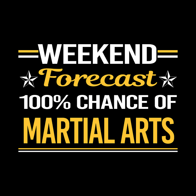 Weekend Forecast 100% Martial Arts by symptomovertake