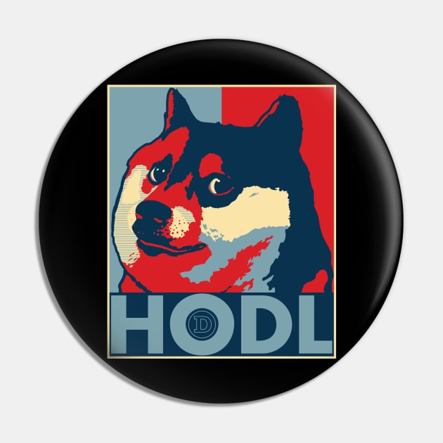 DOGECOIN HODL - Dogecoin Hodler Blockchain Cryptocurrency Pin by ZowPig Shirts