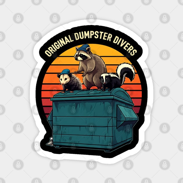 Original Dumpster Divers Magnet by Silly Me Studio
