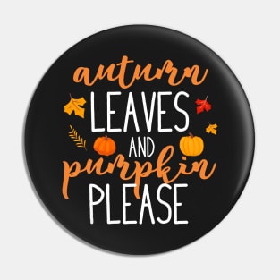 Autumn leaves and pumpkin please Pin