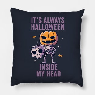 Its Always Halloween Inside My Head Funny Cute Spooky Pillow