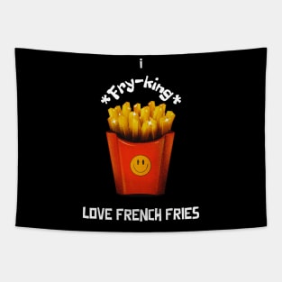 I Fry-king Love French Fries Tapestry