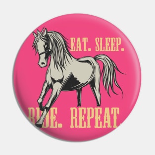 EAT SLEEP RIDE REPEAT Pin