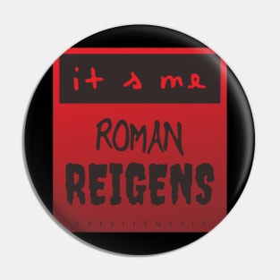 ROMAN REIGENS Pin