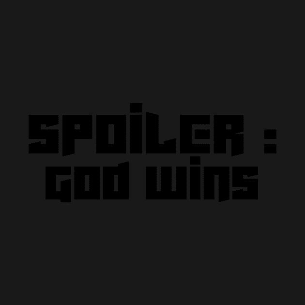 Spoiler: God Wins by Misfit04