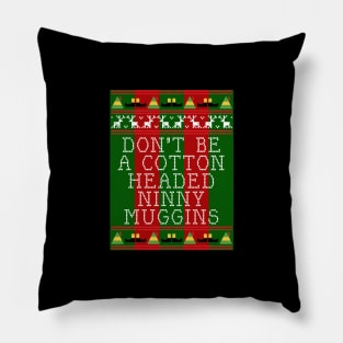 Ninny Muggins Elf Quote Christmas Knit Pillow