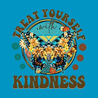 Treat Yourself With Kindness Butterfly Design T-Shirt