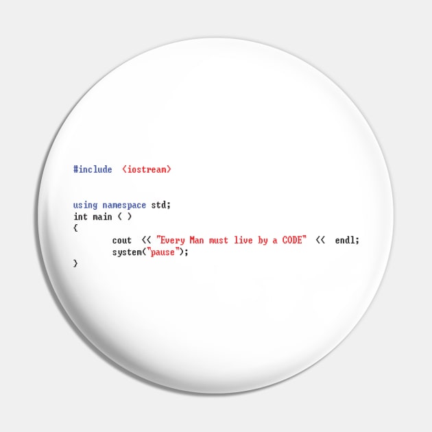 Every Man must live by a CODE C++ color type Pin by Destro