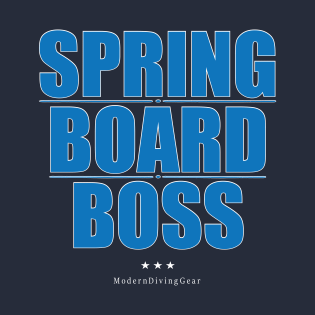 Funny Springboard Diving Shirt | Springboard Boss by TeesByJay