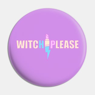 Witch, Please femme logo Pin