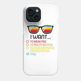 Funny Music lover Gift Bicycle I Want It All Phone Case